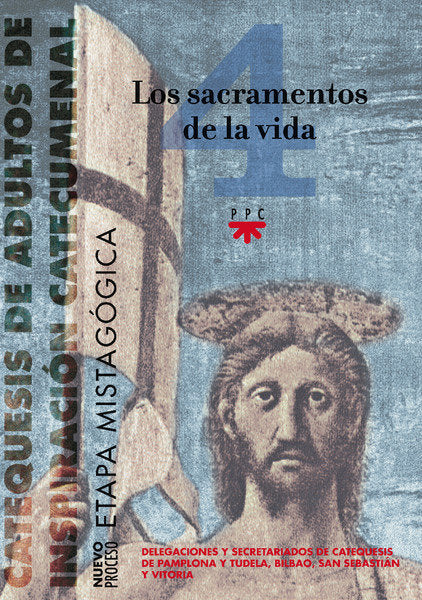 Los sacramentos de la vida, de Delegacion Diocesana de Catequesis del País Vasco y Navarra, | portada del libro
