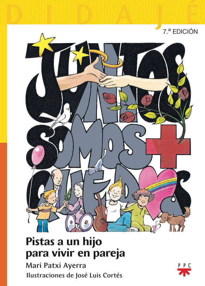Juntos somos + que dos: pistas a un hijo para vivir en pareja, de Ayerra, Mari Patxi | portada del libro