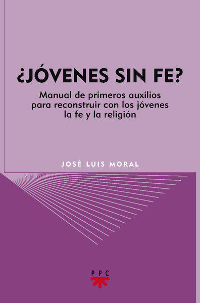 ¿Jóvenes sin fe?, de Moral, José Luis | portada del libro