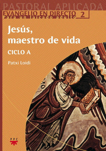 Jesús, maestro de vida. Ciclo A., de LOIDI, PATXI | portada del libro