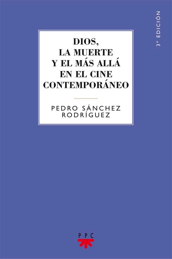 Dios, la muerte y el más allá en el cine contemporáneo, de Sánchez Rodríguez | portada del libro
