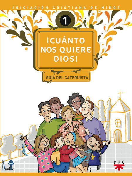 ¡Cuánto nos quiere Dios! Guía, de Delegación Diocesana de Catequesis de Sevilla, | portada del libro
