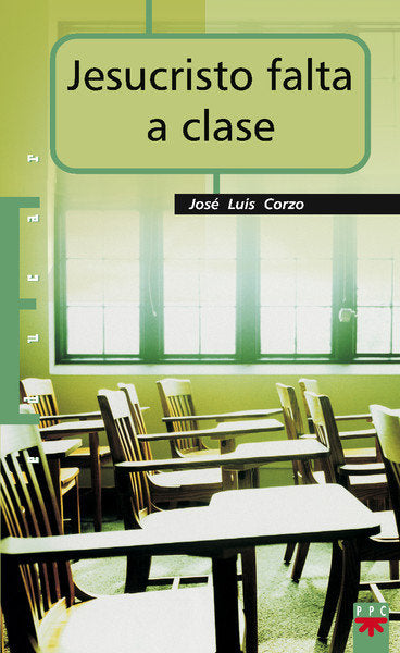 Jesucristo falta a clase, de Corzo Toral | portada del libro