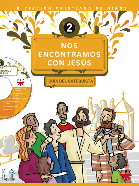 Nos encontramos con Jesús 2. Guía del catequista, de Delegación Diocesana de Catequesis de Sevilla, | portada del libro