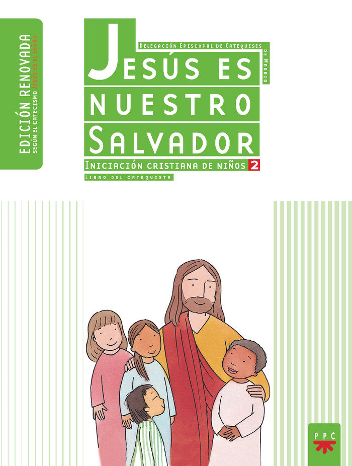 Jesús es nuestro Salvador: iniciación cristiana de niños 2. Edición renovada. Guía, de Delegación Diocesana de Catequesis de 