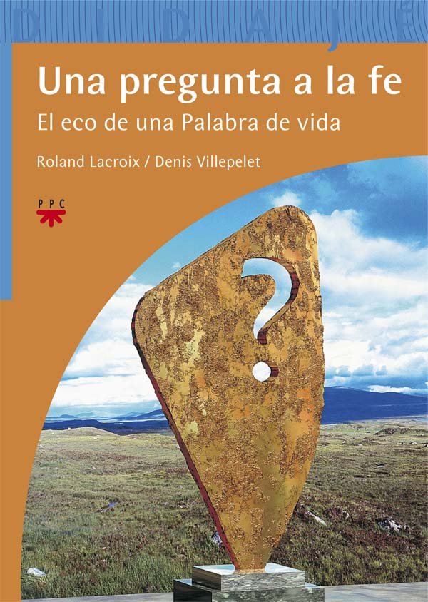 Una pregunta a la fe, de Lacroix, Roland | portada del libro