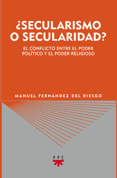 ¿Secularismo o secularidad?, de FERNANDEZ DEL RIESGO, MANUEL | portada del libro