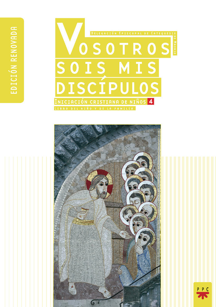 Vosotros sois mis discípulos (Ed. renovada), de Delegación Diocesana de Catequesis de Madrid, | portada del libro