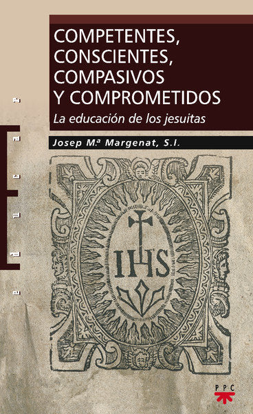 Competentes, conscientes, compasivos y comprometidos, de MARGENAT, JOSEP | portada del libro