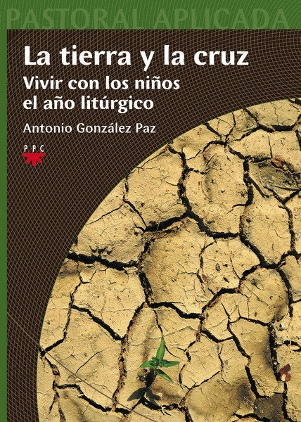 La tierra y la cruz, de GONZALEZ PAZ, ANTONIO | portada del libro