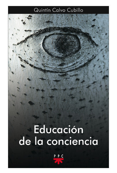Educación de la conciencia, de Calvo Cubillo, Quintín | portada del libro