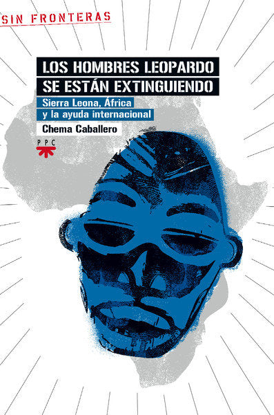 Los hombres leopardo se están extinguiendo, de Caballero Cáceres, José María | portada del libro