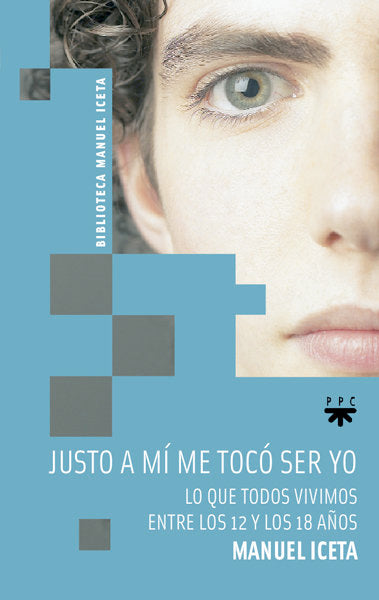 Justo a mi me tocó ser yo, de Iceta Olaizola, Manuel | portada del libro
