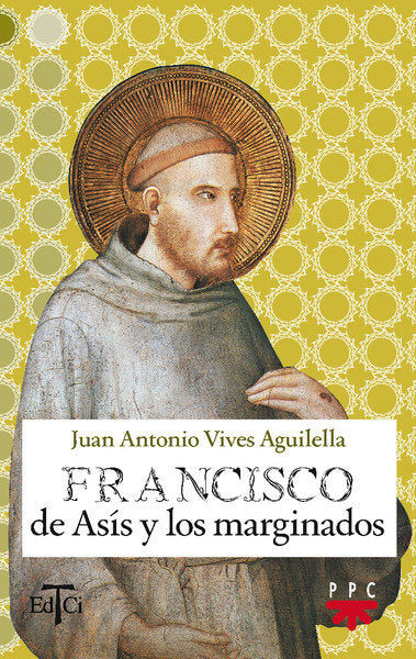 Francisco de Asís y los marginados, de Vives Aguilella, Juan Antonio | portada del libro