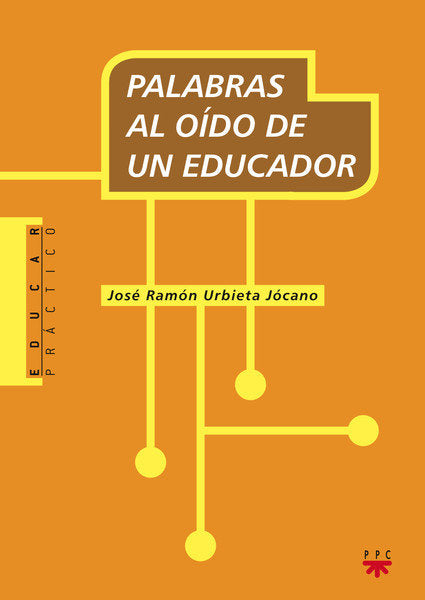 Palabras al o¡do de un educador, de URBIETA JOCANO, JOSE RAMON | portada del libro