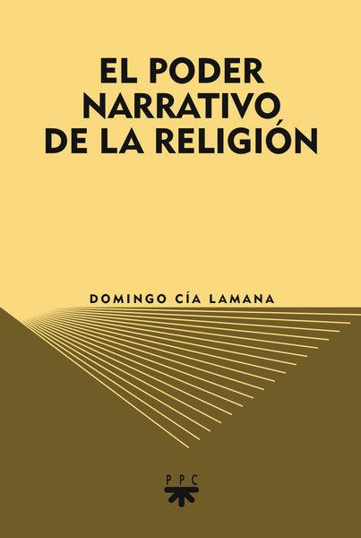 El poder narrativo de la religión, de CIA LAMANA, DOMINGO | portada del libro