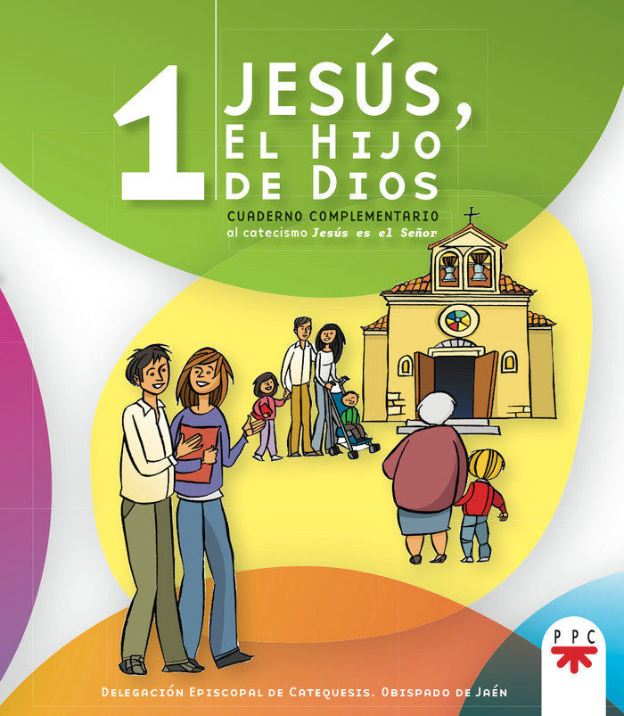 Jesús, el hijo de Dios 1, de Delegación Episcopal de Catequesis. Obispado de Jaén, | portada del libro