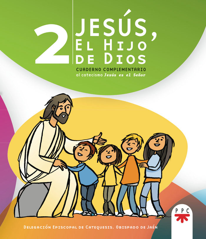 Jesús, el hijo de Dios 2, de Delegación Episcopal de Catequesis. Obispado de Jaén, | portada del libro