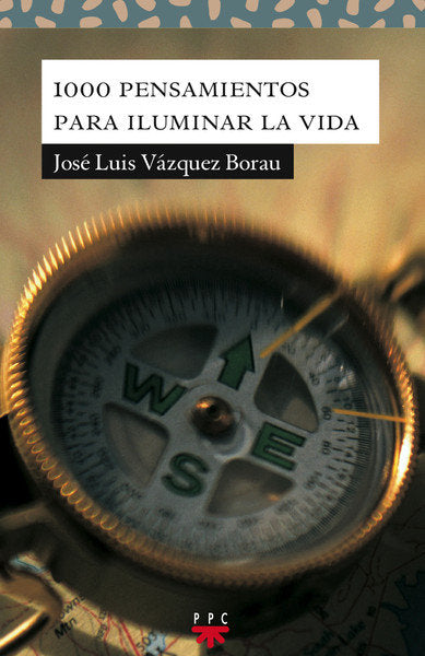 1000 pensamientos para iluminar la vida, de VAZQUEZ BORAU, JOSE LUIS | portada del libro