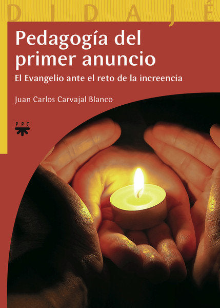 Pedagogía del primer anuncio, de Carvajal Blanco, Juan Carlos | portada del libro