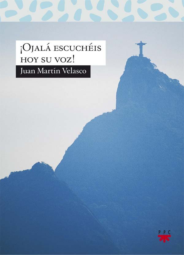 ¡Ojalá escuchéis hoy su voz!, de Martín Velasco, Juan | portada del libro