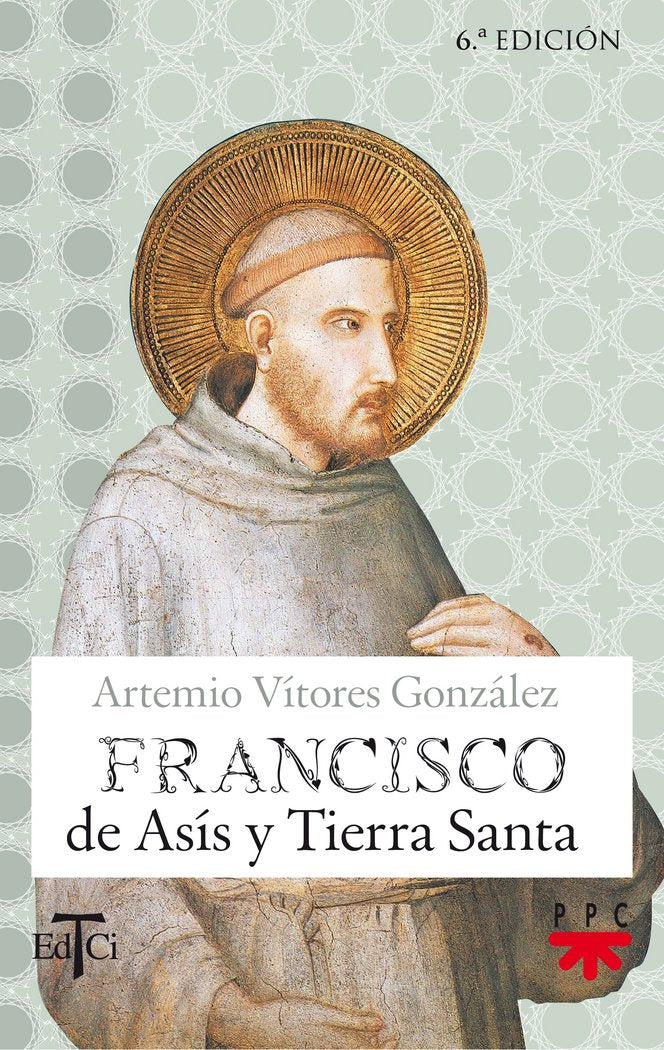 Francisco de Asis y Tierra Santa, de ARTEMIO VITORES GONZALEZ | portada del libro