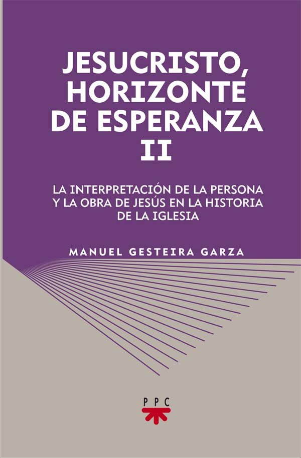 Jesucristo, horizonte de esperanza (II), de GESTEIRA GARZA, MANUEL | portada del libro