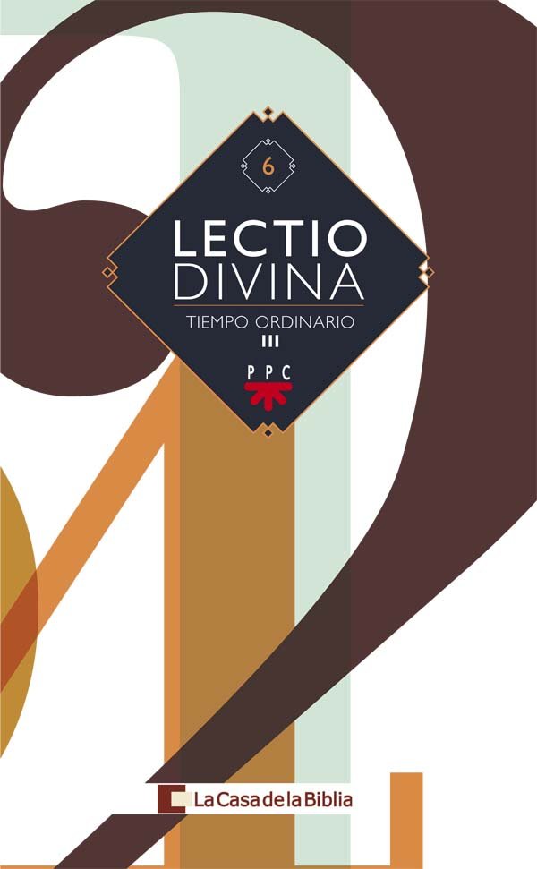 Lectio divina para todos los días del año. Tiempo Ordinario III, de La Casa de la Biblia, | portada del libro