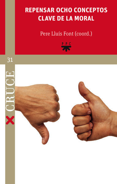 Repensar ocho conceptos clave de la moral, de ESQUIROL CALAF, JOSEP M. | portada del libro