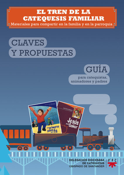 El tren de la catequesis familiar: Claves y propuestas, de CUEVAS GUTIéRREZ, JUAN | portada del libro