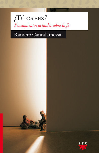 ¿Tú crees?, de Cantalamessa, Raniero | portada del libro