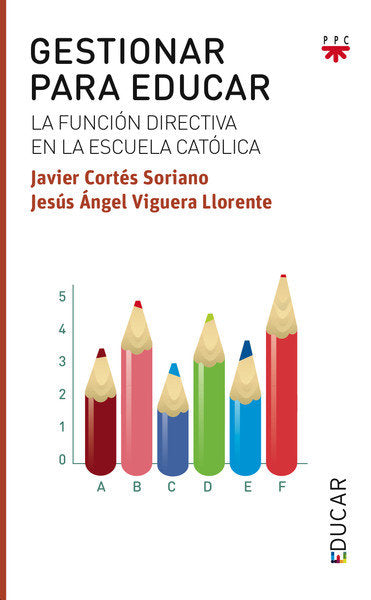 Gestionar para educar, de Cortés Soriano, Javier | portada del libro