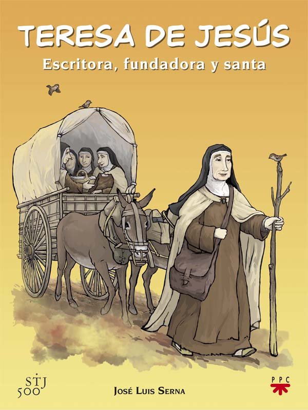 Teresa de Jesús: Escritora, fundadora y santa, de Serna Romera, José Luis | portada del libro