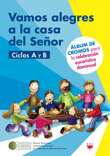 Vamos alegres a la casa del Señor. Ciclos A Y B, de DELGADO GUTIéRREZ, HAROLD MAURICIO | portada del libro