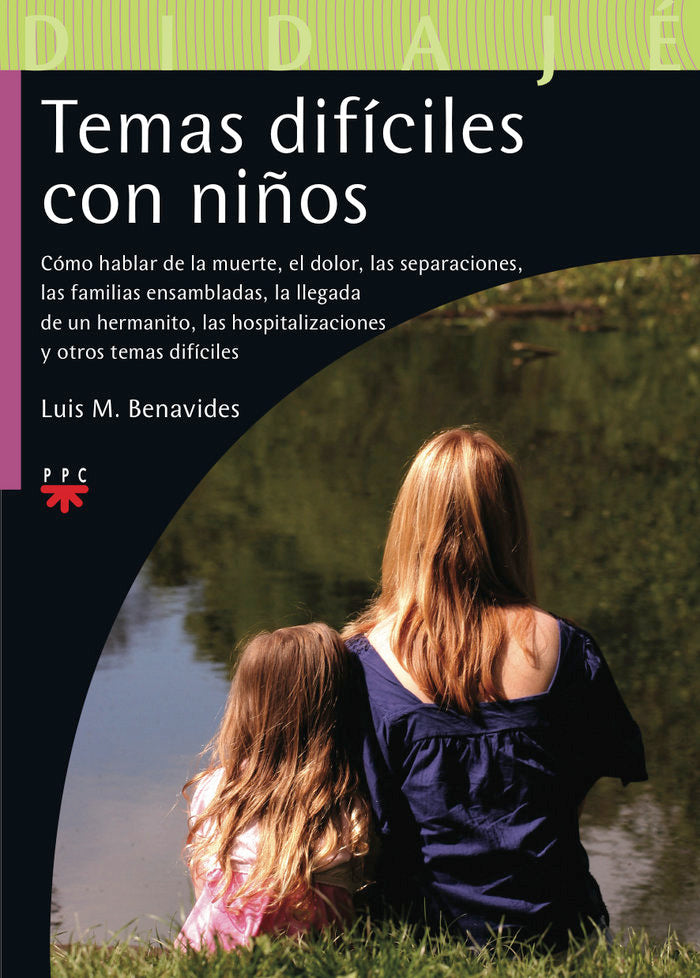 Temas difíciles con niños, de Benavides, Luis M. | portada del libro