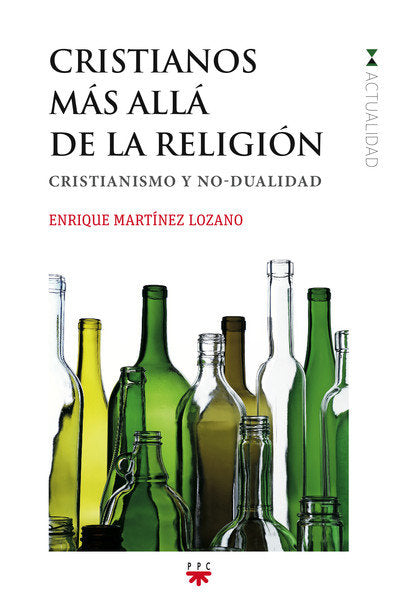 Cristianos más allá de la religión, de Martínez Lozano, Enrique | portada del libro