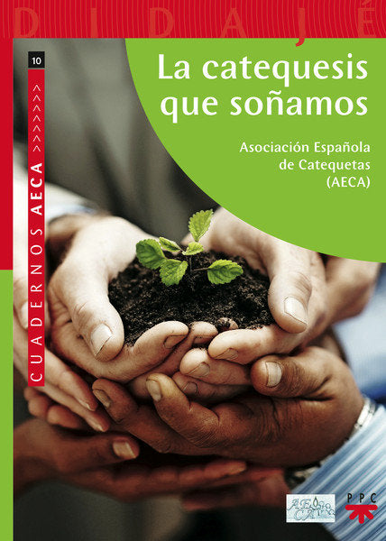 La catequesis que soñamos, de AECA, Asociación Española de Catequetas | portada del libro
