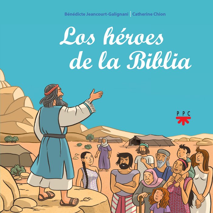 Los héroes de la Biblia, de Jeancourt-Galignani , Bénédicte | portada del libro