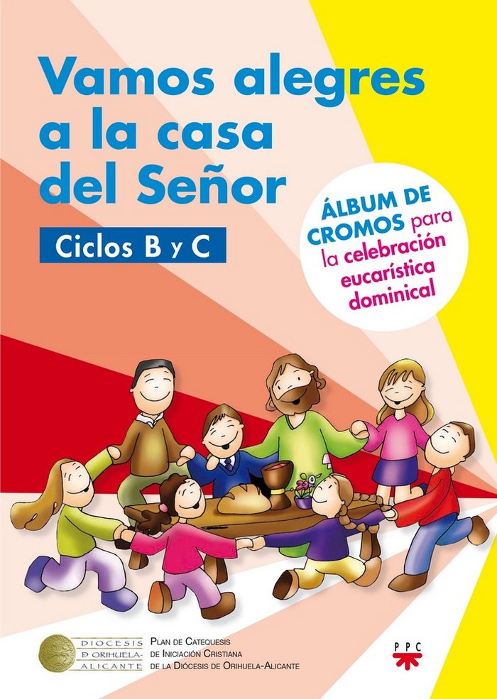 Vamos alegres a la casa del Señor. Ciclos B y C, de DIOCESIS DE ORIHUELA.ALICANTE | portada del libro