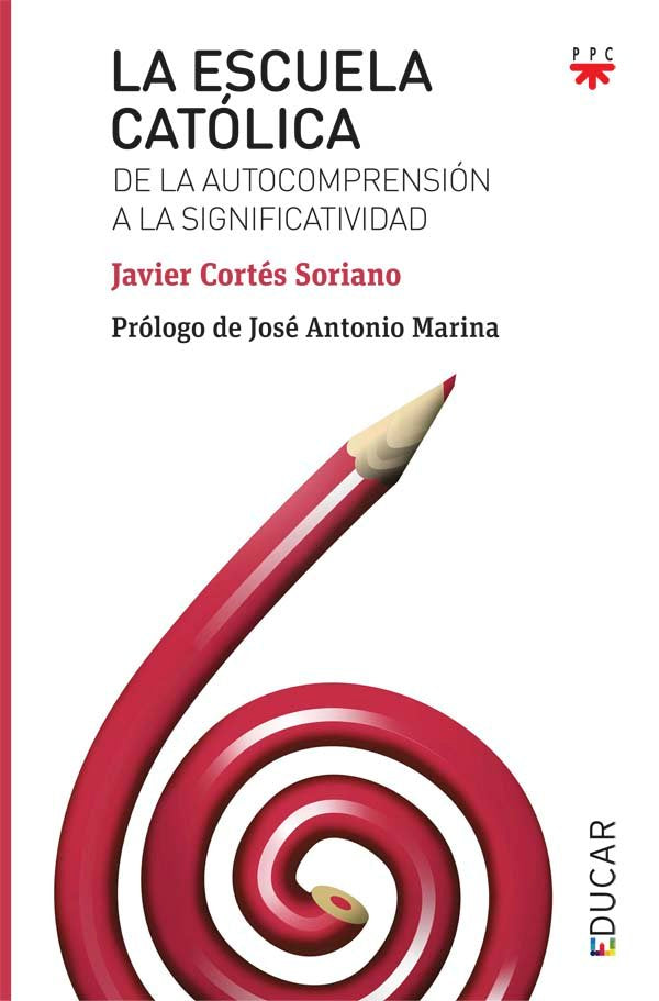 La Escuela católica, de Corte´s Soriano, Javier | portada del libro