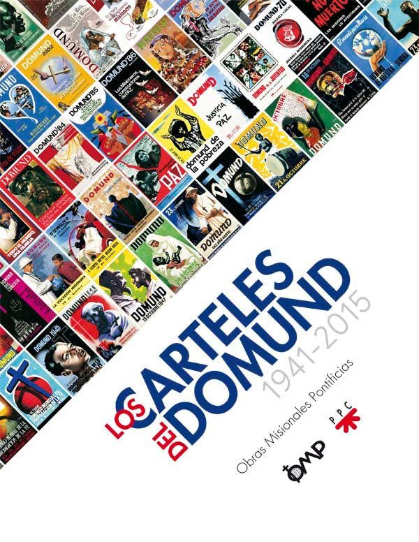 Los carteles del DOMUND. 1941-2015, de Obras Misionales Pontificias, | portada del libro