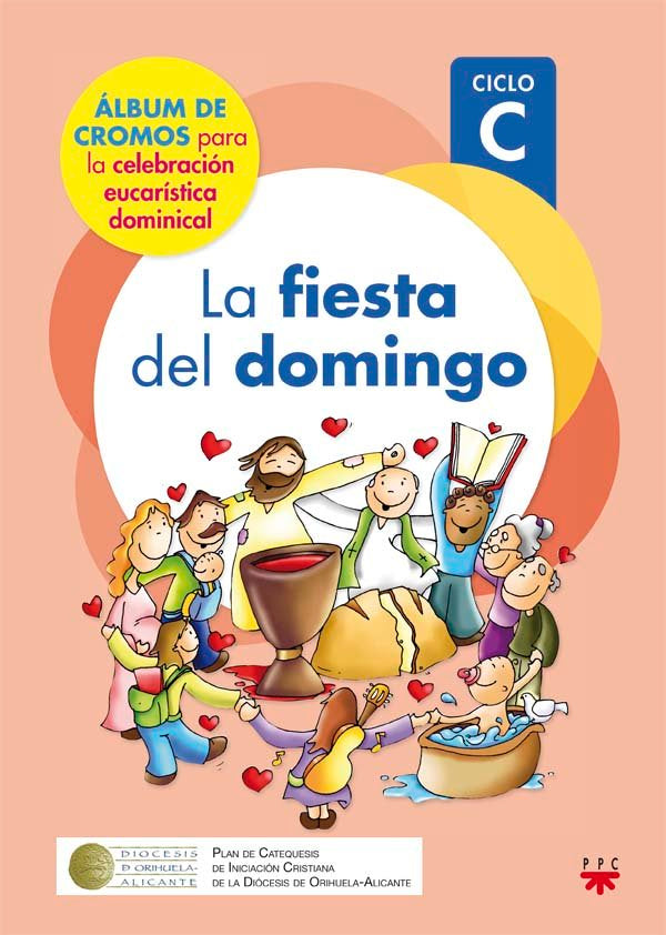 La fiesta del domingo. Ciclo C, de DELGADO GUTIERREZ,HAROLD | portada del libro