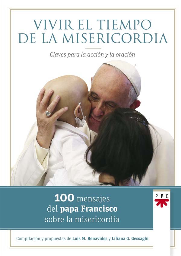 Vivir el tiempo de la misericordia, de Benavides, Luis M. | portada del libro