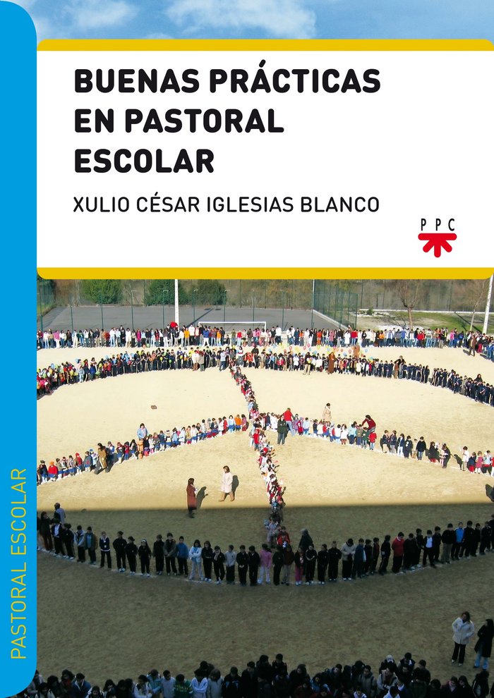 Buenas prácticas en pastoral escolar, de Iglesias Blanco, Xulio César | portada del libro