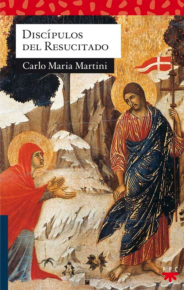 Disc¡pulos del Resucitado, de MARTINI, CARLO MARIA | portada del libro