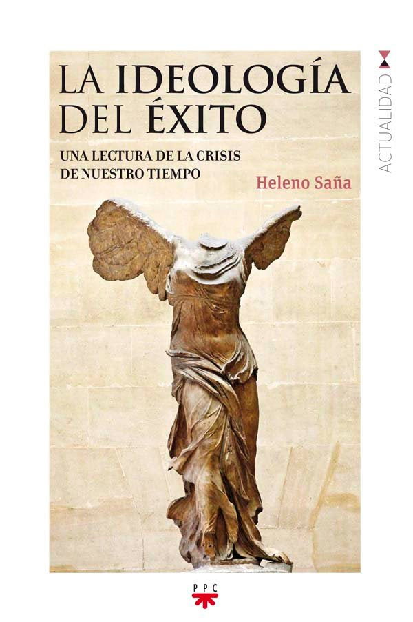 La ideología del éxito, de Saña, Heleno | portada del libro