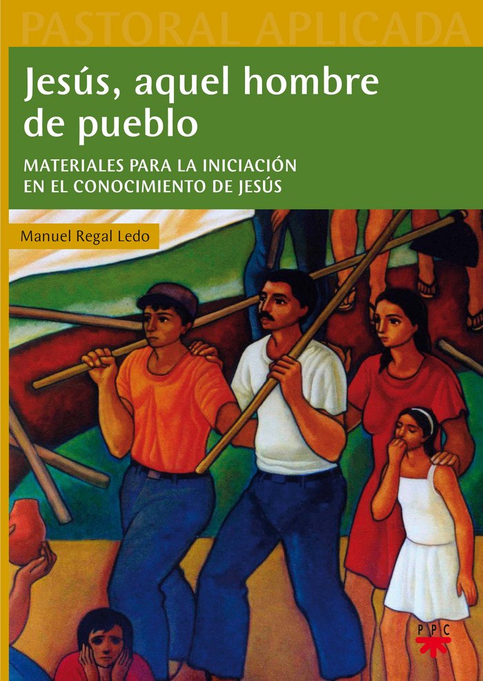 Jesús, aquel hombre del pueblo, de REGAL LEDO, MANUEL | portada del libro