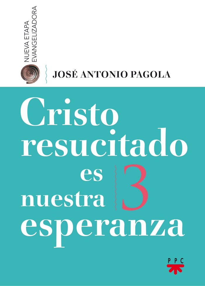 Cristo resucitado es nuestra esperanza, de Pagola Elorza, José Antonio | portada del libro