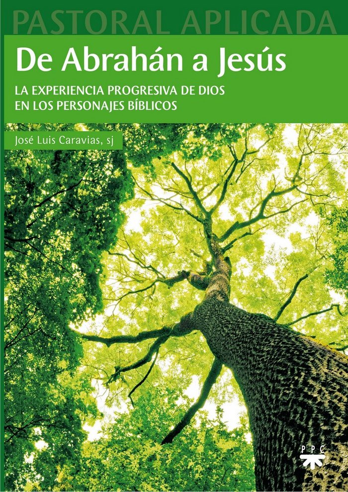 De Abrahán a Jesús, de Caravias Aguilar, José Luis | portada del libro
