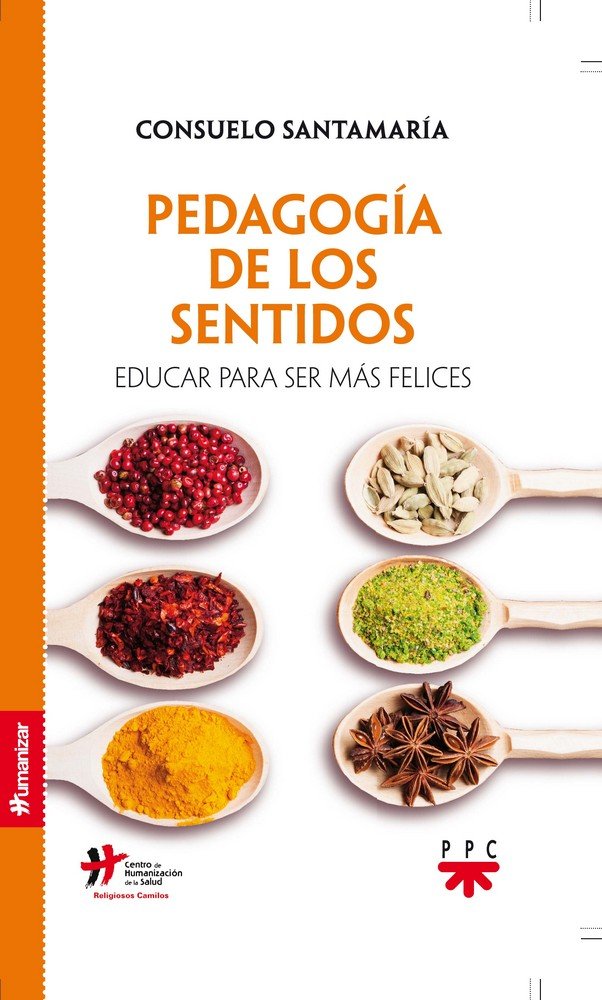 Pedagogía de los sentidos, de Santamaría Repiso, Consuelo | portada del libro